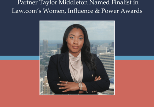 Taylor Middleton Named a Finalist for Law.com’s Women, Influence & Power in Law Awards